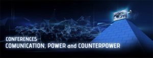 THE CONFERENCES “COMMUNICATION, POWER AND COUNTERPOWER” ARE BORN!!