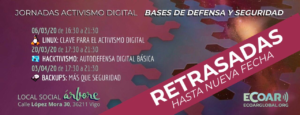 DELAYED CONFERENCE: DIGITAL ACTIVISM: BASES OF DEFENSE AND SECURITY