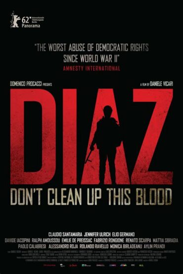 Diaz: Non limpedes este sangue. Película sobre a memoria da violencia no cumio do G8 en Xénova